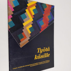 Nea (koonnut) Pitkänen : Työtä käsille - pikkukuva 1