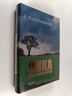Kari Honkanen : Uhka menneisyydestä