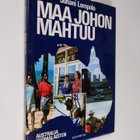 Juhani Lompolo : Maa johon mahtuu : Australia suomalaiste... - pikkukuva 1