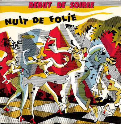 DEBUT DE SOIREE: Nuit De Folie / Tout Pour La Danse 7"kk