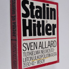 Sven Allard : Stalin ja Hitler : tutkielma Neuvostoliiton... - pikkukuva 1