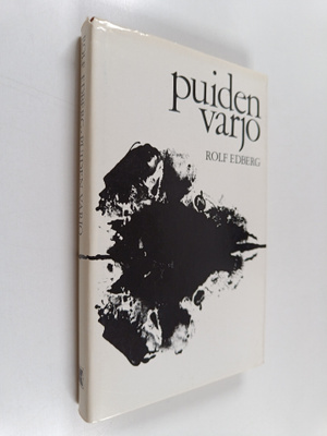 Rolf Edberg : Puiden varjo : maallikon syysmietteitä