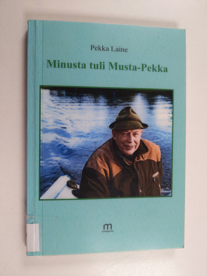 Pekka Laine : Minusta tuli Musta-Pekka