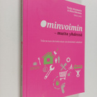 Riku Siivonen ym. : Ominvoimin -mutta yhdessä : tekemisen... - pikkukuva 1
