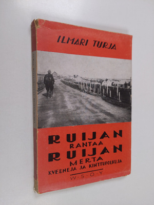 Ilmari Turja : Ruijan rantaa, Ruijan merta
