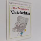 John Burningham : Vastakohtia - pikkukuva 1