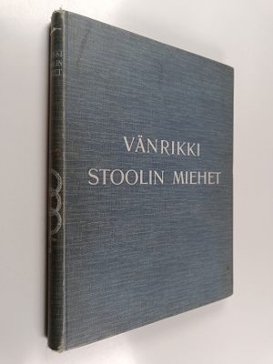 Vänrikki Stoolin miehet : muotokuvat suomalaisten taiteil...