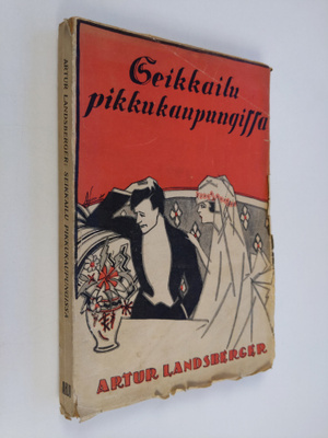 Artur Landsberger : Seikkailu pikkukaupungissa