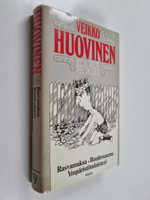 Veikko Huovinen : Kootut teokset 9 osa : Rasvamaksa ; Ron...