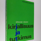 Graham Hough : Kirjallisuus ja tutkimus - pikkukuva 1