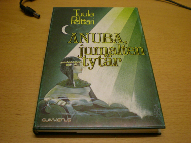 Tuula Pelttari: Anuba, jumalten tytär