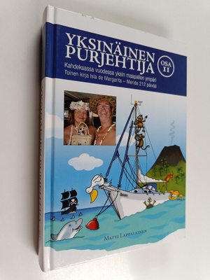 Matti Lappalainen : Yksinäinen purjehtija 2 : kahdeksassa...