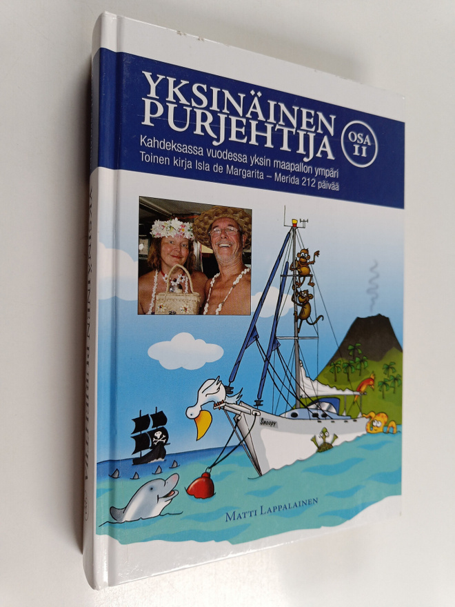 Matti Lappalainen : Yksinäinen purjehtija 2 : kahdeksassa...