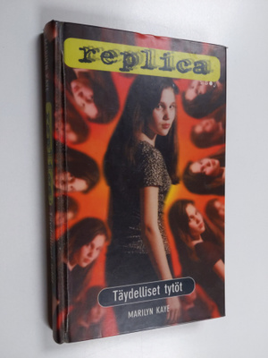 Marilyn Kaye : Täydelliset tytöt