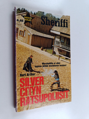 Burt Arthur : Silver Cityn ratsupoliisit