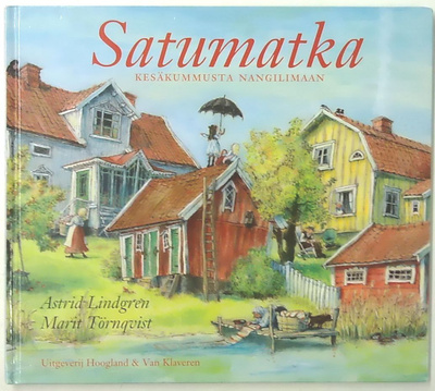Matka Astrid Lindgrenin maailmaan Satumatka Kesäkummusta