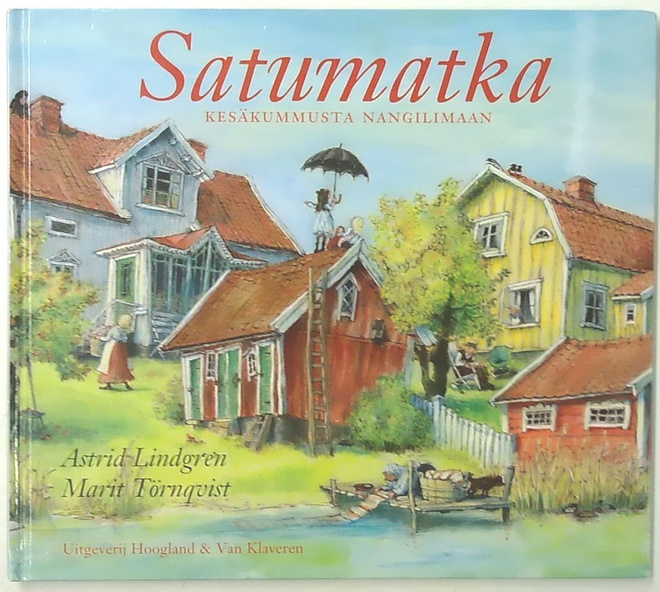 Matka Astrid Lindgrenin maailmaan Satumatka Kesäkummusta