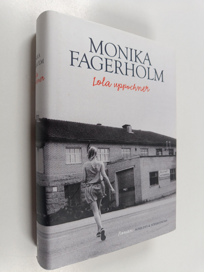 Monika Fagerholm : Lola uppochner