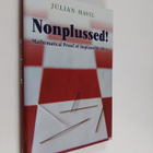 Julian Havil : Nonplussed! : mathematical proof of implau... - pikkukuva 1