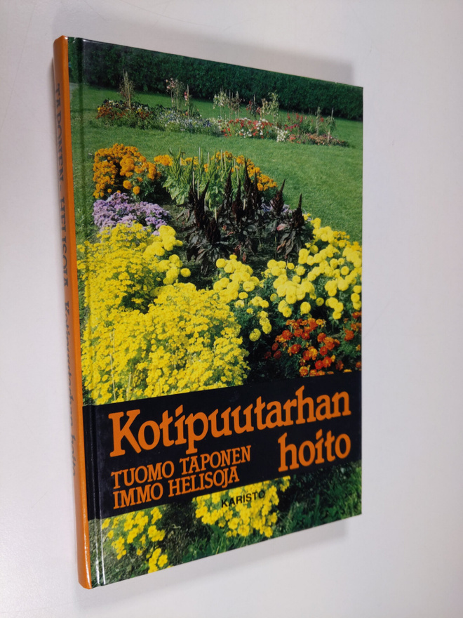 Tuomo Taponen : Kotipuutarhan hoito