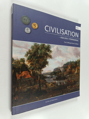 Tom Gullberg : Civilisation - världen i förändring : Hi1