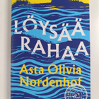 Asta Olivia Nordenhof : Löysää rahaa - pikkukuva 1