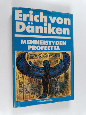 Erich von Däniken : Menneisyyden profeetta