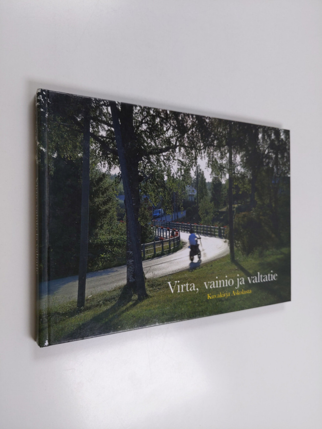 Heikki ym. (valokuvat) Oksanen : Virta, vainio ja valtati...