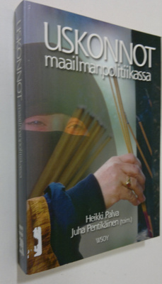 Heikki ym. Palva : Uskonnot maailmanpolitiikassa