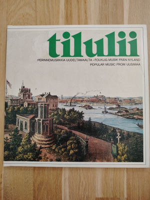 TILULII Perinnemusiikkia Uudeltamaalta -2xLP
