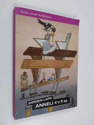 Maria Anneli Kärkkäinen : Ihmisen lapsi - Anneli 4 v. 9 kk