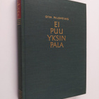 Oiva Paloheimo : Ei puu yksin pala - pikkukuva 1