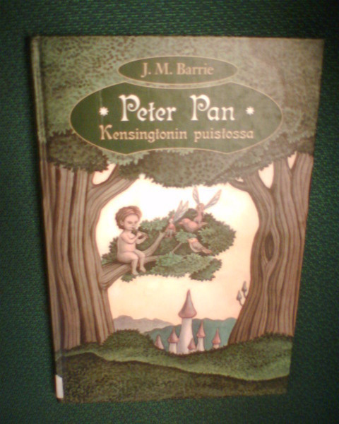 Barrie : PETER PAN KENSINGTONIN PUISTOSSA ( Sis.postikulut )
