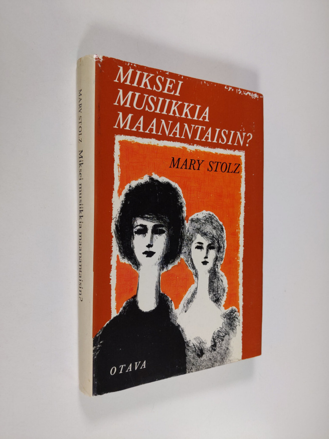 Mary Stolz : Miksei musiikkia maanantaisin