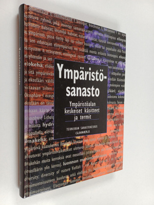 Ympäristösanasto = Miljöordlista = Environment vocabulary...