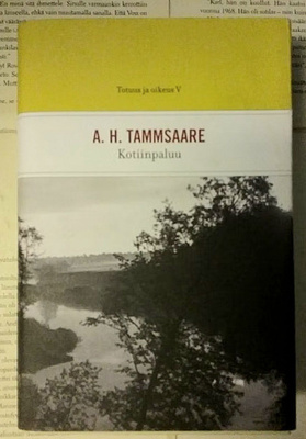 A.H. Tammsaare - Kotiinpaluu: Totuus ja oikeus V (sid.)