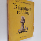 Väinö Malmivaara : Kristuksen rakkaus : puheita ja kirjoi... - pikkukuva 1