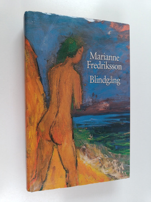 Marianne Fredriksson : Blindgång