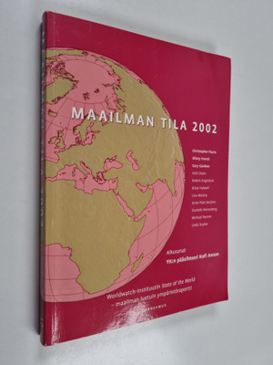 Maailman tila 2002 : raportti kehityksestä kohti kestävää...