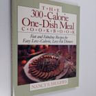 Nancy S. Hughes : The 300-calorie One-dish Meal Cookbook ... - pikkukuva 1