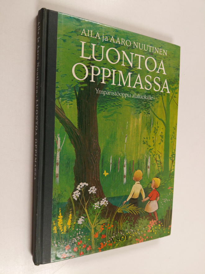 Aila Nuutinen : Luontoa oppimassa : ympäristöoppia alaluo...