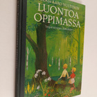 Aila Nuutinen : Luontoa oppimassa : ympäristöoppia alaluo... - pikkukuva 1
