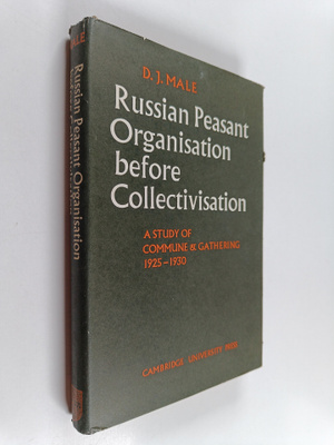 D. J. Male : Russian peasant organisation before collecti...