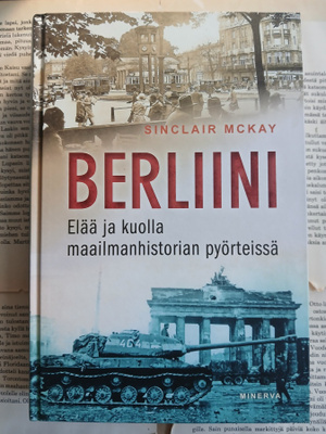 Sinclair McKay - Berliini (sid.)