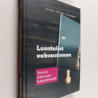 Kari Helin ym. : Luontaiset vahvuutemme : tarinoita erila... - pikkukuva 1