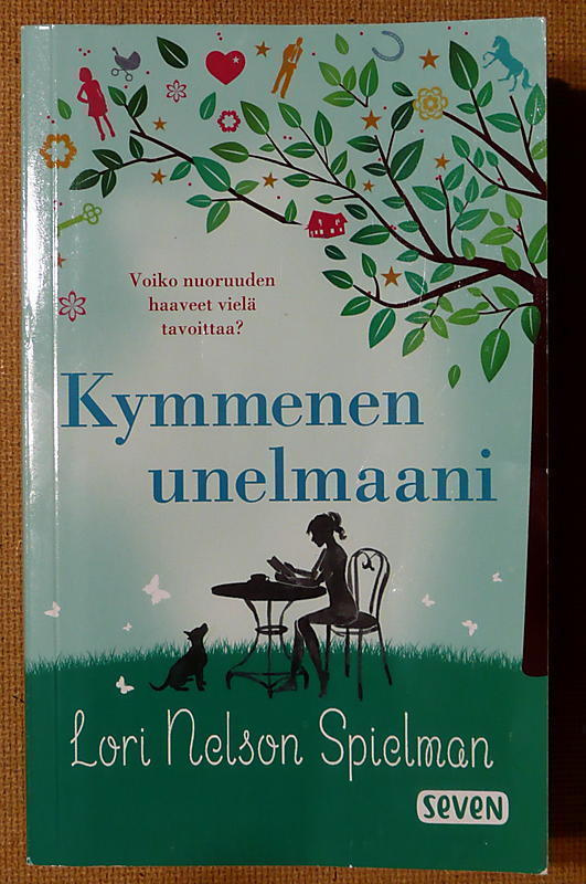Lori Nelson Spielman: Kymmenen unelmaani