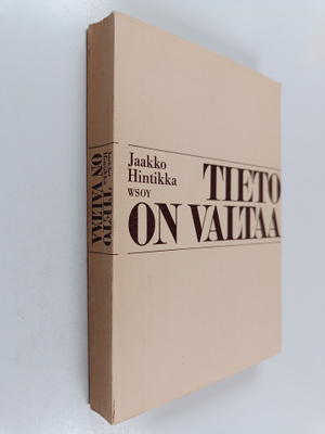 Jaakko Hintikka : Tieto on valtaa ja muita aatehistoriall...