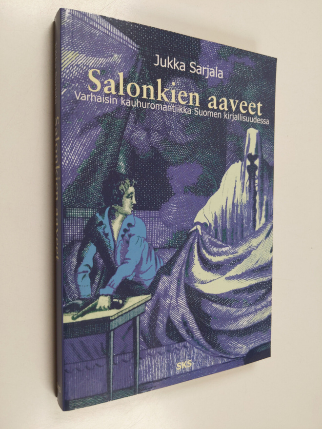 Jukka Sarjala : Salonkien aaveet : varhaisin kauhuromanti...