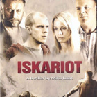 Iskariot (Gustaf Skarsgård, Michael Nyqvist) - pikkukuva 1
