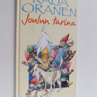 Raija Oranen : Joulun tarina : kertomus joulupukin ja Kor... - pikkukuva 1